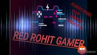 Red ROHIT ko subscribe kar do abhi