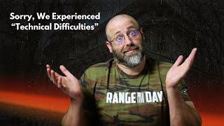 Technical Difficulties - enjoy the RANTINGS OF A MADMAN!!! :)