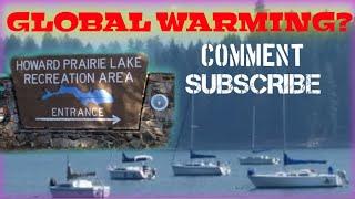 HOWARD PRAIRIE LAKE & RESORT  (global warming?)