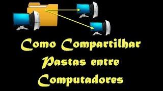 Compartilhar Pastas Entre Computadores