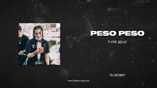 [FREE] Peso Peso Type Beat x Splurge Type Beat 2021 "ELBOWS"