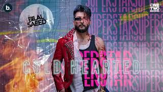 Cold Hearted - Visualiser | Bilal Saeed, Asim Azhar | Superstar Album | Punjabi Song