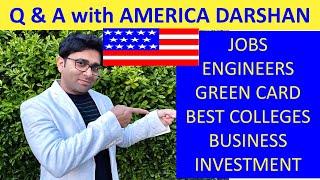 Q & A Session with America Darshan Best colleges in USA Green card, Investment in USA, American Visa