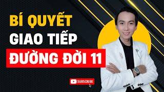 Bí quyết giao tiếp đường đời số 11 | Coach Lê Tiến Quân