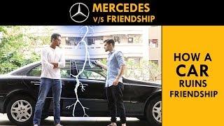 How a CAR ruins FRIENDSHIP || Mercedes Benz || When friend buys a new CAR || Funcho | FC