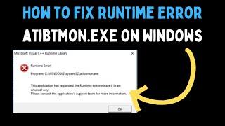 How to Fix Runtime Error atibtmon.exe on Windows 11