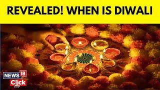 Diwali 2024 Date | When To Celebrate Festival Of Lights - October 31 Or November 1? | N18V