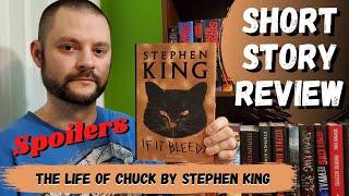 THE LIFE OF CHUCK (IF IT BLEEDS) by Stephen King | Short Story Review