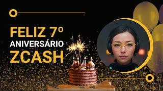 Feliz aniversário #Zcash - 7 anos