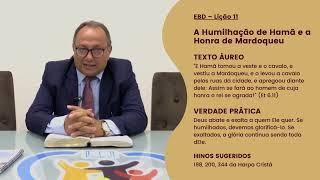 EBD - Leitura Diária - Sábado | Lição 11: A Humilhação de Hamã e a Honra de Mardoqueu