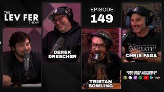 Chris Faga, Tristan Bowling & Derek Drescher | Pong Casting | The Lev Fer Show | Ep 149