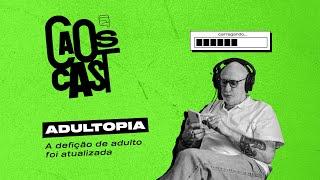 ADULTOPIA I CAOSCAST