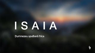 Isaia - Dumnezeu spulberă frica