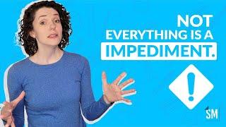 Not Every Issue is an Impediment | Scrum Master Responsibilities | ScrumMastered