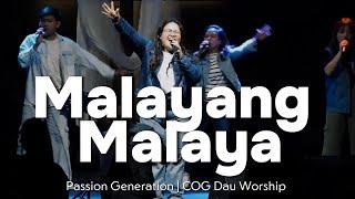 Malayang Malaya - Passion Generation | COG Dau Worship Live Cover