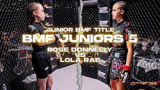 BMF JUNIORS 5 | Rose Donnelly vs Lola Rae | Junior MMA Title