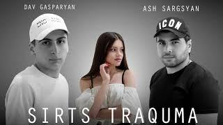 Ash Sargsyan & Dav Gasparyan /// MIQICH XOSA HETS /// 2020  Sirts Traquma