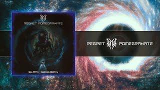 Regret Pomegranate - Black Dimension (Official Lyric Video)
