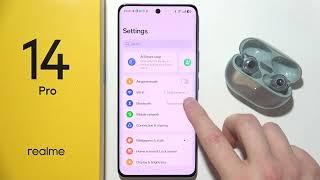 Realme 14 Pro: How to Connect Earbuds/Headphones