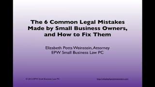 The 6 Common Legal Mistakes Made by Small Business Owners, and How to Fix Them