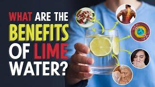 What Are The Benefits Of Lime Water