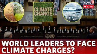 Climate Change Concerns Sparks In International Court of Justice: Live Hearing | Sea Level Rise N18G