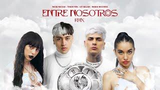 Tiago PZK, LIT killah, Maria Becerra, Nicki Nicole - Entre Nosotros REMIX (Video Oficial)