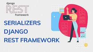 Model Serializers in Django Rest framework | Serializers in Django | Django Rest framework tutorial