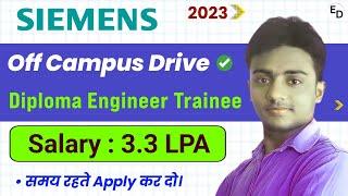 SIEMENS Diploma Engineer Trainee 2023। Siemens jobs 2023। Fresher। CTC : 3.3 LPA। Latest jobs 2023