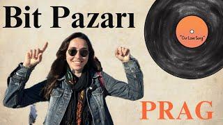 PRAG'DA BİT PAZARI (PRAG FLEA MARKET)