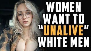 Woke Deranged Women Want to DELETE White Men | Liberal Meltdown