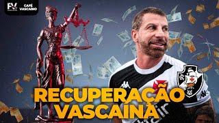 VASCO SUSPENDE EXECUÇÕES POR 30 DIAS | SAF ENTRA EM FASE DE RECUPERAÇÃO | CAFÉ VASCAÍNO