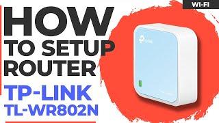  How to Setup TP-Link TL-WR802N