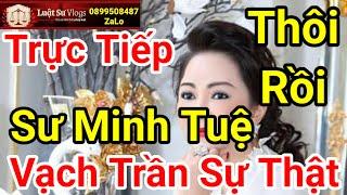  Sư Thích Minh Tuệ Muốn Bỏ Đi Ấn Độ Có Phải Do Ceo Nguyễn Phương Hằng Tố Cáo ?  Luật Sư Vlogs