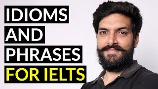 Idioms and Phrases For IELTS