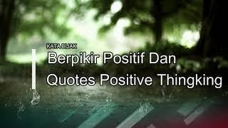 Kata Kata Berpikir Positif Dan Quotes Positive Thinking