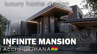 INFINITE | A Unique & Exclusive MANSION in Accra, GHANA  | 30100 sqft. | ORCA + Zafra