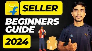 How to Sell on Flipkart | Complete Beginner’s Guide for 2024 Ecom Manvi