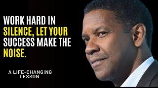 WORK HARD IN SILENCE; LET YOUR SUCCESS MAKE THE NOISE | DENZEL WASHINGTON MOTIVATIONAL SPEECH