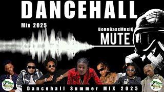 Latest Dancehall Mix 2025: MUTE - Masicka, Skeng, Tommy Lee Sparta, Ayetian, Chronic Law