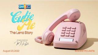 Dear iFM | CUTIE PIE - The Lena Story