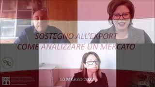 SOSTEGNO ALL'EXPORT: COME ANALIZZARE IL MERCATO - Seminario 10 marzo2022