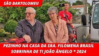 Pezinho na casa da Sra. Filomena Brasil, Sobrinha de Ti João Ângelo * São Bartolomeu 2024