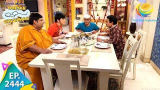 Taarak Mehta Ka Ooltah Chashmah - Episode 2444 - Full Episode