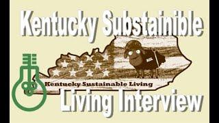 Kentucky Sustainable Living Interview