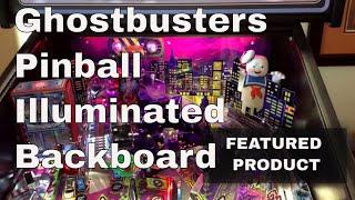 Ghostbusters Pinball Mods: Backboard lighting