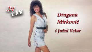 Dragana Mirkovic i Juzni Vetar - Ne idi, ostani moj