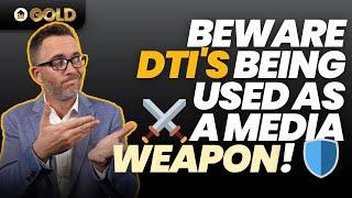 Beware DTI's Being Used As A Media Weapon!