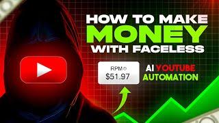 How to Make Money with Faceless AI YouTube channel: Guide to Making Money With YouTube Automation