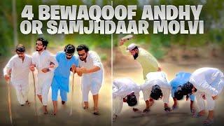 4 Bewaqoof Andhey  Molvi game kr gya